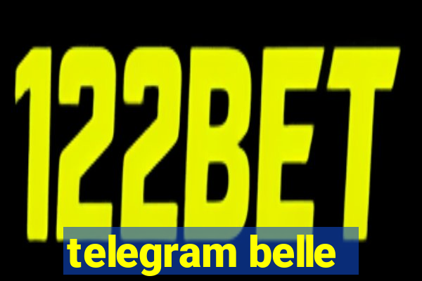 telegram belle